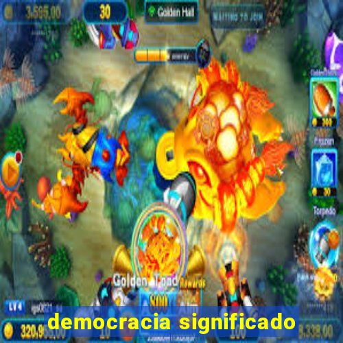 democracia significado